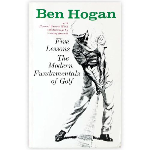 Ben Hogan's Five Lessons The Modern Fundamentals of Golf