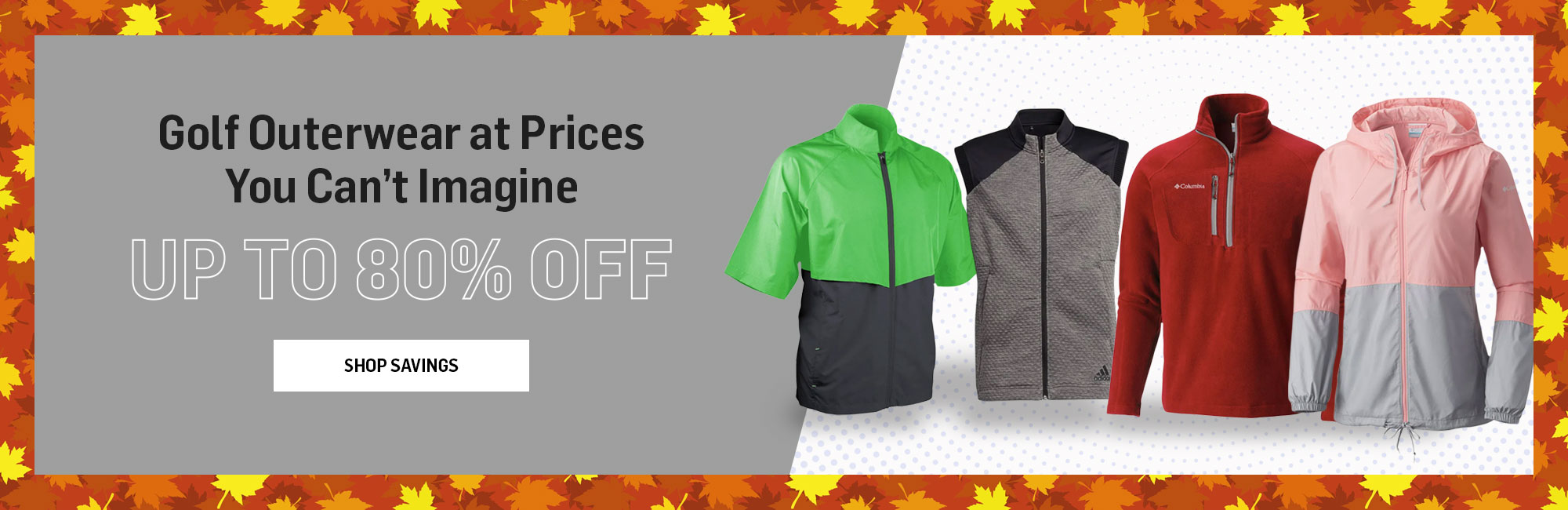 Golf Outerwear at Prices You Can't Imagine